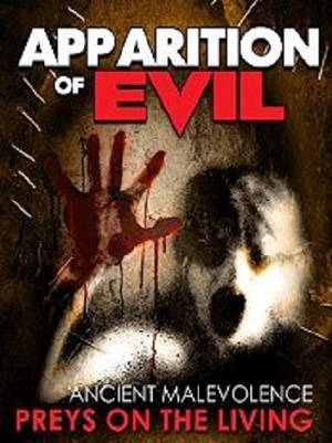 Apparition Of Evil - 2016 Sector 5 Films VOD art - Nathan Head paranormal anthology movie